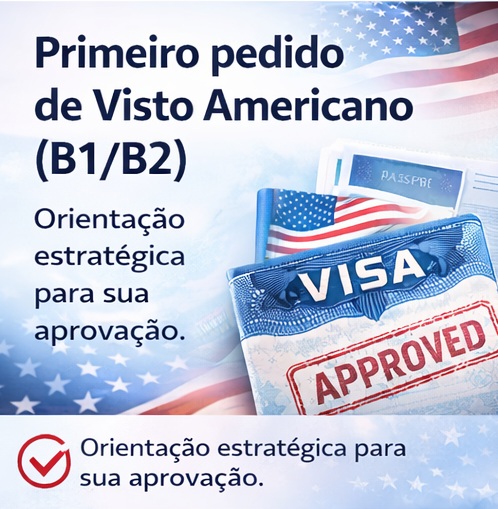 Primeiro pedido de visto americano B1/B2